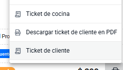 Menú de impresión en el detalle del pedido, con las opciones disponibles: ticket de cocina, descargar ticket de cliente en PDF y ticket de cliente.