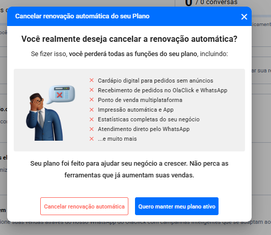 Tela de confirmação de cancelamento da renovação automática. Mostra uma lista de funcionalidades que serão perdidas ao expirar o plano, como cardápio digital sem publicidade, recebimento de pedidos na OlaClick e WhatsApp, ponto de venda multiplataforma, impressão automática, estatísticas e atendimento por WhatsApp. Dois botões: Cancelar renovação automática e Quero manter meu plano ativo.