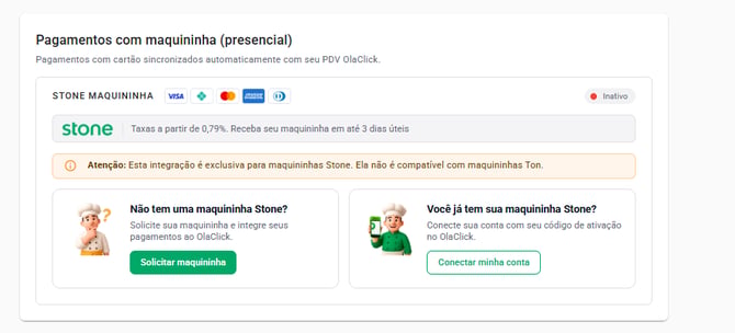 Bloco Pagamentos com maquininha presencial com o cartão STONE MAQUININHA marcado como Inativo, o aviso de que a integração não é compatível com maquininhas Ton e as opções Solicitar maquininha e Conectar minha conta.